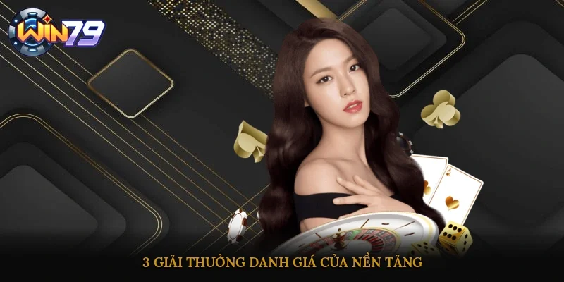 3 giải thưởng danh giá của nền tảng