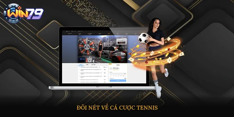 Đôi nét về cá cược Tennis