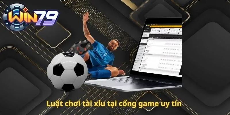 Luật chơi tài xỉu tại cổng game uy tín