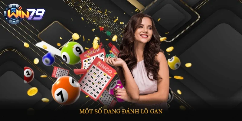 Một số dạng đánh lô gan
