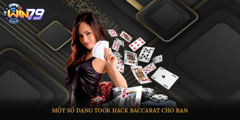 Một số dạng tool hack Baccarat cho bạn