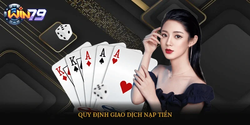 Quy định giao dịch nạp tiền