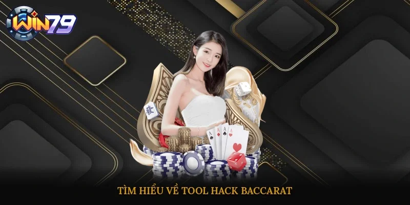Tìm hiểu về took hack Baccarat